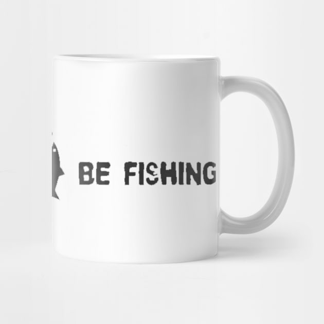 I'D RATHER BE FISHING by geromeantuin22